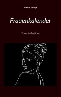 Frauenkalender - Frauen der Geschichte