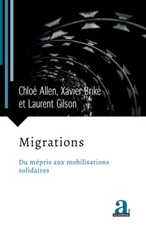 Migrations - Du mépris aux mobilisations solidaires