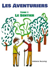 Les Aventuriers - Tome 1 Le Sentier