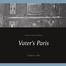 Vater's Paris - Exhibition 1990
