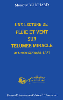 Une lecture de "Pluie et de vent sur Telumée miracle " - de Simone Schwartz Bart, PUC
