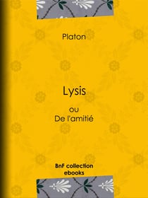 Lysis - ou De l'amitié
