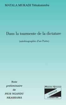 DANS LA TOURMENTE DE LA DICTATURE - Autobiographie d'un poète