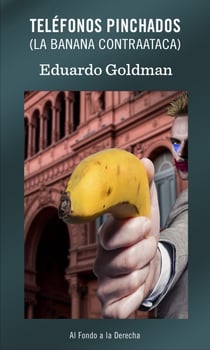 Teléfonos pinchados - (La banana contraataca)