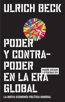 Poder y contrapoder en la era global - La nueva economía política mundial