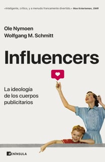 Influencers - La ideología de los cuerpos publicitarios