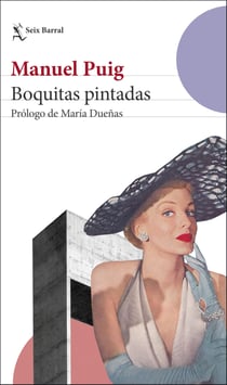Boquitas pintadas - Prólogo de María Dueñas