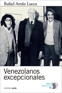Venezolanos excepcionales - Diez entrevistas