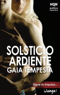 Solsticio ardiente - El mejor regalo para San Valentín, una novela de Harlequin