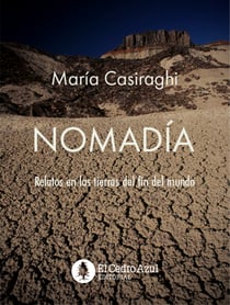 Nomadía - Relatos en las tierras del fin del mundo