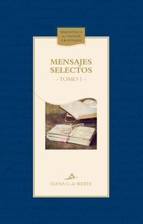 Mensajes selectos - Tomo 1