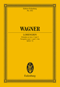 Lohengrin - Preludes to Acts 1 and 3