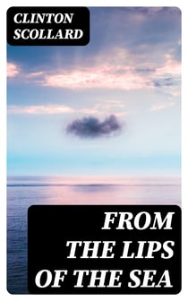 From the Lips of the Sea