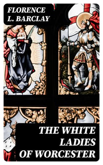 The White Ladies of Worcester