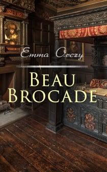 Beau Brocade - Historical Novel