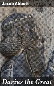 Darius the Great - Makers of History