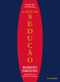 A arte da sedução - Edição concisa