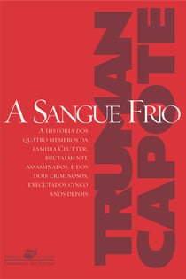 A sangue frio - Relato verdadeiro de um homicídio múltiplo e suas conseqüências
