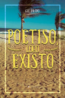 Poetizo, logo existo