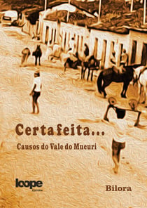 Certa feita... - Causos do Vale do Mucuri