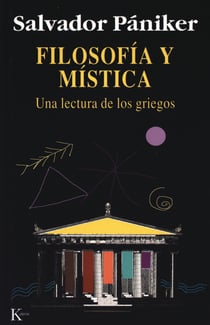 Filosofía y mística - Una lectura de los griegos