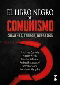 El libro negro del comunismo - Crímenes, terror, represión