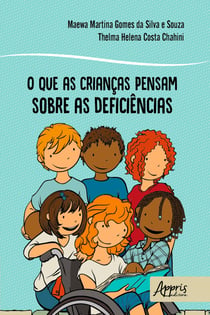 O que as Crianças Pensam sobre as Deficiências