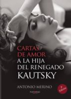 Cartas de amor a la hija del renegado Kautsky