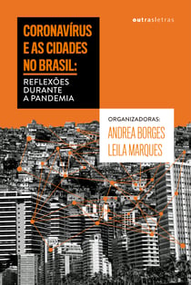 Coronavírus e as cidades no Brasil - reflexões durante a pandemia