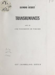 Transhumances - Suivi de Une tourmente de torches