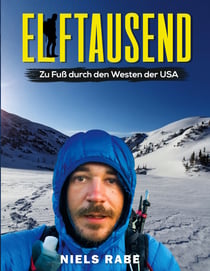 Elftausend - Zu Fuß durch den Westen der USA