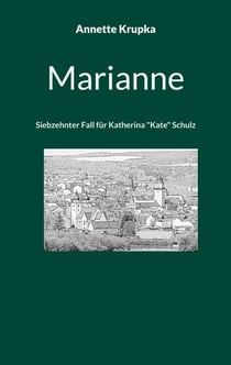 Marianne - Siebzehnter Fall für Katherina "Kate" Schulz