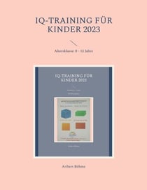 IQ-Training für Kinder 2023 - Altersklasse: 8 - 12 Jahre