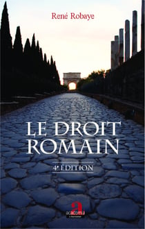 Le droit romain - (4e édition)