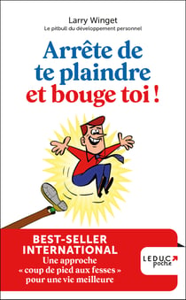 Arrête de te plaindre et bouge-toi !