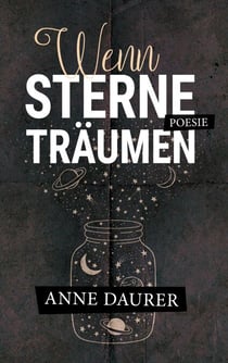 Wenn Sterne träumen - Poesie