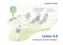 Leben 4.0 - Cartoonbuch Künstliche Intelligenz