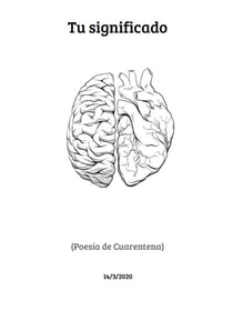 Tu Significado - Poesía De Cuarentena