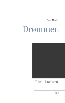 Drømmen - Tiden til tankerne