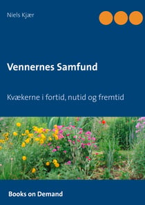 Vennernes Samfund - Kvækerne i fortid, nutid og fremtid