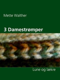 3 Damestrømper - Lune og lækre