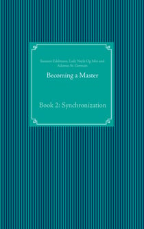 Becoming a Master - Book 2: Synchronization