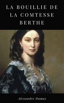 La Bouillie de la Comtesse Berthe