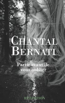 Partir avant de vous oublier - Nouvelle édition