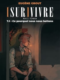 Ce pourquoi nous nous battons - Arc I : Creux