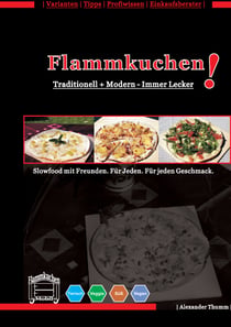 Flammkuchen - Traditionell und modern - Immer lecker!