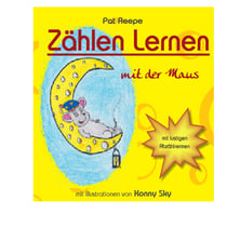 Zählen lernen mit der Maus - Eins Zwei Drei- die Maus ist dabei. Abzählreime