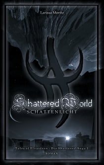 Shattered World - Schattenlicht