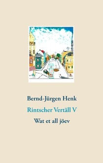 Rintscher Vertäll V - Wat et all jöev