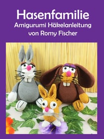 Hasenfamilie - Amigurumi Häkelanleitung